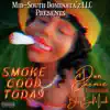 Don Enemie - Smoke Good Today (feat. BlaqBoiMusik) - Single